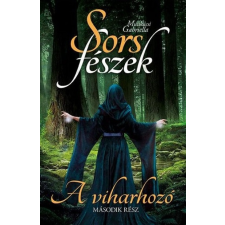 Mindenség Sorsfészek - A viharhozó regény