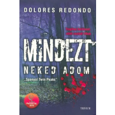  Mindezt neked adom /Tragikus haláleset, sötét családi titkok regény