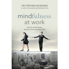 Mindfulness at Work – Stephen McKenzie idegen nyelvű könyv