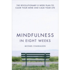  Mindfulness in Eight Weeks – Michael Chaskalson idegen nyelvű könyv