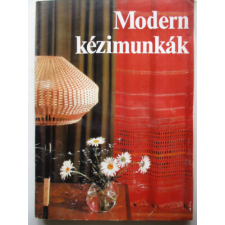 Minerva Kiadó Modern kézimunkák antikvárium - használt könyv