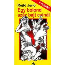 Minyon Egy bolond száz bajt csinál - Pipacs a fenegyerek antikvárium - használt könyv