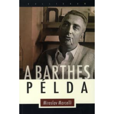 Miroslav Marcelli A Barthes-példa társadalom- és humántudomány