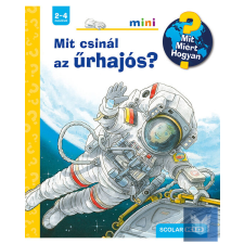 Mit csinál az űrhajós? gyermek- és ifjúsági könyv