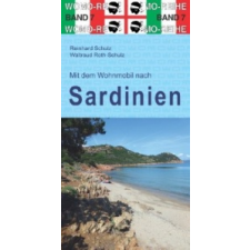 Mit dem Wohnmobil nach Sardinien – Reinhard Schulz,Waltraud Roth-Schulz,Womo idegen nyelvű könyv