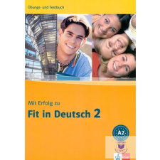 Mit Erfolg Zu Fit in Deutsch 2. Übungs- und Testbuch A2 idegen nyelvű könyv