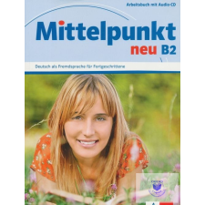 Mittelpunkt neu B2 Arbeitsbuch mit Audio-CD idegen nyelvű könyv