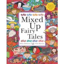  Mixed Up Fairy Tales – Hilary Robinson idegen nyelvű könyv