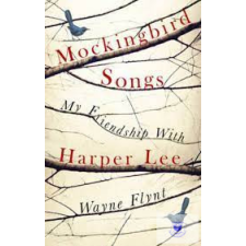  Mockingbird Songs - My Friendship With Harper Lee idegen nyelvű könyv