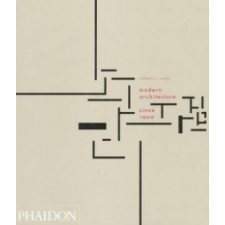  Modern Architecture Since 1900 – William J R Curtis idegen nyelvű könyv
