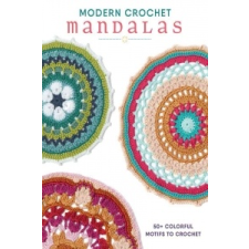  Modern Crochet Mandalas – Interweave Editors idegen nyelvű könyv