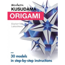 Modern Kusudama Origami – Ekaterina Lukasheva idegen nyelvű könyv