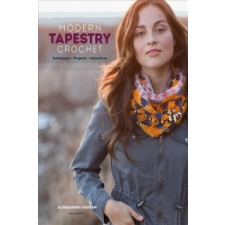  Modern Tapestry Crochet – Alessandra Hayden idegen nyelvű könyv