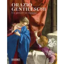 Moebius Orazio Gentileschi. Un pittore in viaggio – Gelsomina Spione (Kemény kötésű) idegen nyelvű könyv
