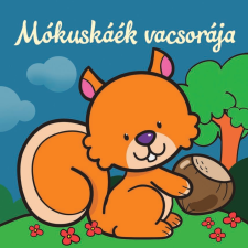 - Mókuskáék vacsorája – Állati kalandok egyéb könyv