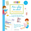  Mon cahier de calcul Montessori | Sylvaine Auriol