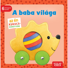 Monika Neubacher-Fesser Az én kukucs-könyvem: A baba világa gyermek- és ifjúsági könyv