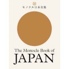 Monocle Book of Japan – Andrew Tuck,Fiona Wilson idegen nyelvű könyv