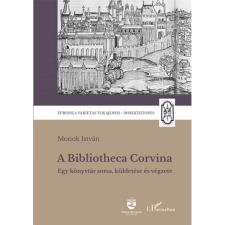  Monok István - A Bibliotheca Corvina egyéb könyv