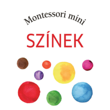 - Montessori mini - Színek gyermek- és ifjúsági könyv