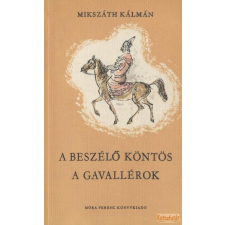 Móra A beszélő köntös / A gavallérok (1974) antikvárium - használt könyv