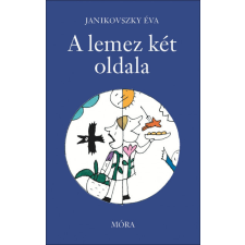 Móra A lemez két oldala szépirodalom