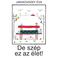 Móra De szép ez az élet! gyermekkönyvek