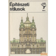 Móra Építészeti stílusok (1983) antikvárium - használt könyv