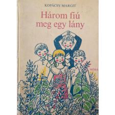 Móra Ferenc Ifjúsági Könyvk. Három fiú meg egy lány - Kopácsy Margit, Graf.: Demjén Zsuzsa antikvárium - használt könyv