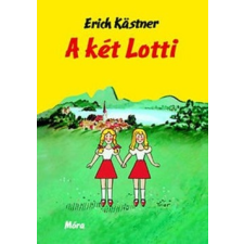 Móra Ferenc Ifjúsági Könyvkiadó Erich Kästner - A két Lotti regény