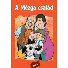 MÓRA FERENC IFJÚSÁGI KÖNYVKIADÓ ZRT A Mézga család (puha)- Rigó Béla gyermek- és ifjúsági könyv