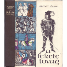 Móra Ferenc Könyvkiadó A fekete lovag - Történelmi regény antikvárium - használt könyv