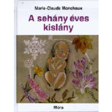 Móra Ferenc Könyvkiadó A sehány éves kislány antikvárium - használt könyv