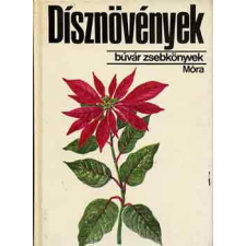 ﻿Móra Ferenc Könyvkiadó Dísznövények (búvár zsebkönyvek) antikvárium - használt könyv