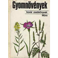 ﻿Móra Ferenc Könyvkiadó Gyomnövények (búvár zsebkönyvek) antikvárium - használt könyv