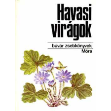 Móra Ferenc Könyvkiadó Havasi virágok (búvár zsebkönyvek) antikvárium - használt könyv