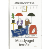 Móra Ferenc Könyvkiadó Mosolyogni tessék! (Réber László rajzaival)