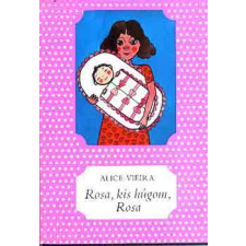 ﻿Móra Ferenc Könyvkiadó Rosa, kis húgom, Rosa antikvárium - használt könyv
