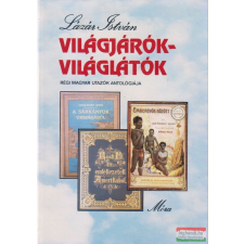 ﻿Móra Ferenc Könyvkiadó Világjárók - világlátók utazás