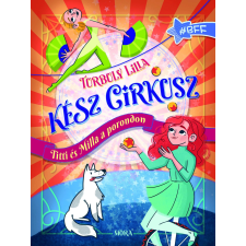 Móra Kész cirkusz! gyermek- és ifjúsági könyv