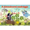 Móra Kiadó A kisvakond nadrágja