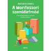 Móra Kiadó A montessori szemléletmód