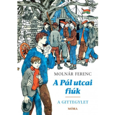 Móra Kiadó A Pál utcai fiúk - A Gittegylet (9789634865292) irodalom