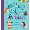 Móra Kiadó A rövidlátó zsiráf és a többiek (9789634865735)