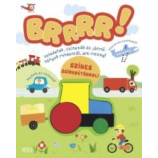 Móra Kiadó Brrr - Feladatok, színezők és jármű - tények mindenről, ami mozog gyermek- és ifjúsági könyv