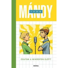Móra Kiadó Csutak a mikrofon előtt gyermek- és ifjúsági könyv