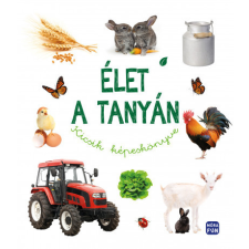 Móra Kiadó Élet a tanyán - Kicsik képeskönyve gyermek- és ifjúsági könyv