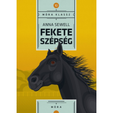 Móra Kiadó Fekete szépség gyermek- és ifjúsági könyv