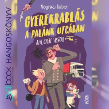 Móra Kiadó Gyerekrablás a palánk utcában gyermekkönyvek