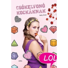 Móra Kiadó Kelly Oram: Csókelvonó kockáknak gyermek- és ifjúsági könyv